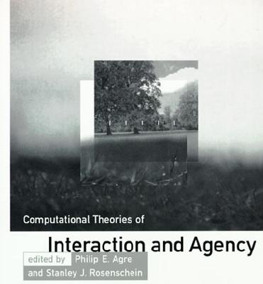 Computational Theories of Interaction and Agency (Artificial Intelligence)