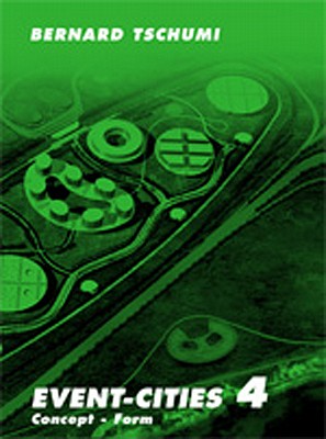Event-Cities 4: Concept-Form (Mit Press)