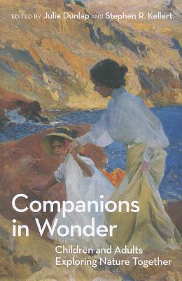 Companions in Wonder: Children and Adults Exploring Nature Together