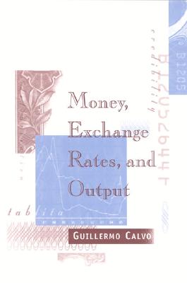 Money, Exchange Rates, and Output (The MIT Press)