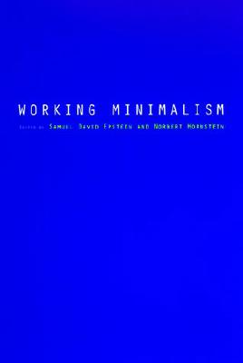 Working Minimalism (Current Studies in Linguistics) (Volume 32)