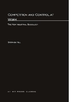 Competition and Control At Work (Organization Studies series)