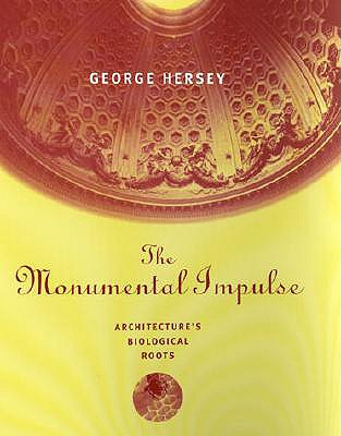 The Monumental Impulse: Architecture's Biological Roots