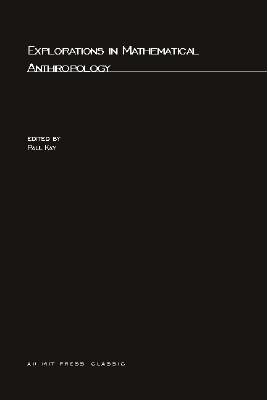 Image for Explorations in Mathematical Anthropology Explorations in Mathematical Anthropology