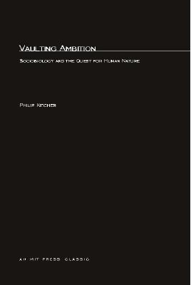 Image for Vaulting Ambition: Sociobiology and the Quest for Human Nature Vaulting Ambition: Sociobiology and the Quest for Human Nature