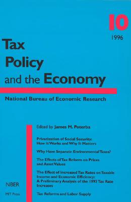 Tax Policy and the Economy, Vol. 10