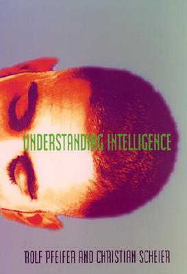 Understanding Intelligence (Bradford Books)