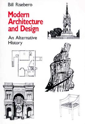 Modern Architecture and Design An Alternative History