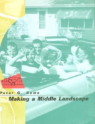 Image for Making A Middle Landscape Making A Middle Landscape