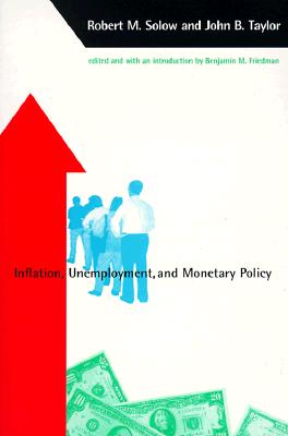 Inflation, Unemployment, and Monetary Policy (Alvin Hansen Symposium Series on Public Policy) Image for Inflation, Unemployment, and Monetary Policy (Alvin Hansen Symposium Series on Public Policy)
