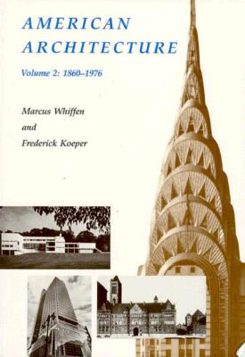American Architecture, Vol. 2: 1860-1976