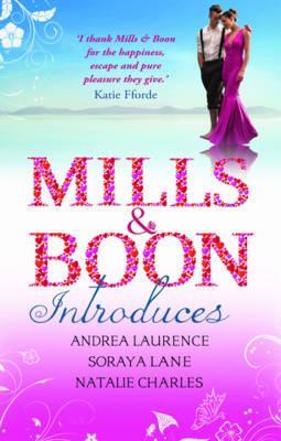Mills & Boon Introduces. Andrea Laurence, Soraya Lane, Natalie Charles (Mills & Boon Special Releases)