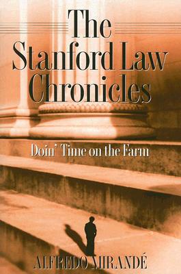 Stanford Law Chronicles: Doin' Time On The Farm