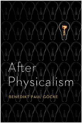 After Physicalism