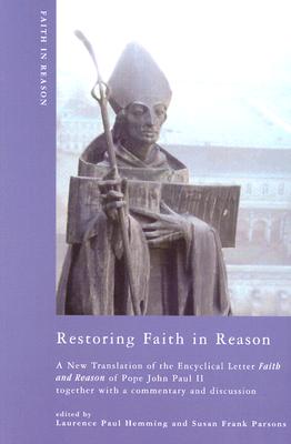 Restoring Faith In Reason (ND Faith in Reason)