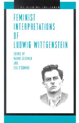 Feminist Interpretations of Ludwig Wittgenstein (Re-Reading the Canon)