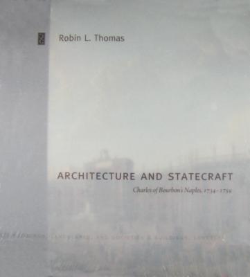 Architecture and Statecraft (Charles of Bourbon's Naples, 17341759)