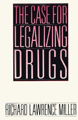 The Case for Legalizing Drugs