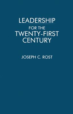 Leadership for the Twenty-First Century