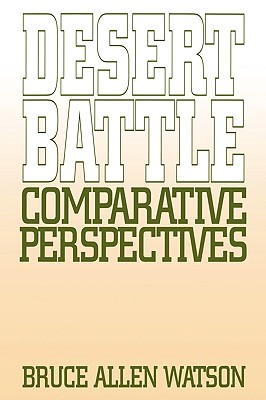 Desert Battle: Comparative Perspectives