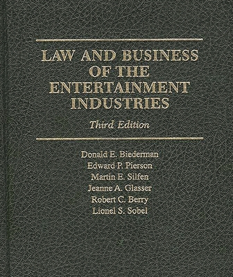 Law and Business of the Entertainment Industries
