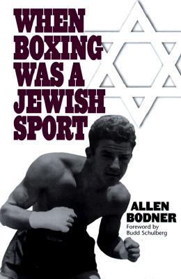 WHEN BOXING WAS A JEWISH SPORT Image for WHEN BOXING WAS A JEWISH SPORT