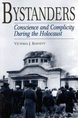 Image for Bystanders: Conscience and Complicity During the Holocaust