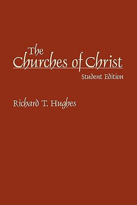 The Churches of Christ: Student Edition
