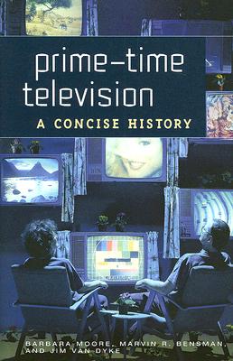 Prime-Time Television: A Concise History