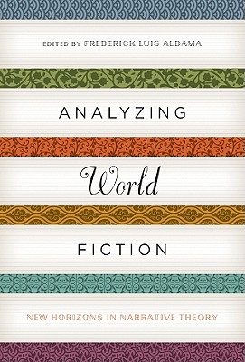 Analyzing World Fiction: New Horizons in Narrative Theory (Cognitive Approaches to Literature and Culture Series)