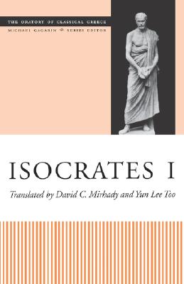 Isocrates I (The Oratory of Classical Greece, vol. 4; Michael