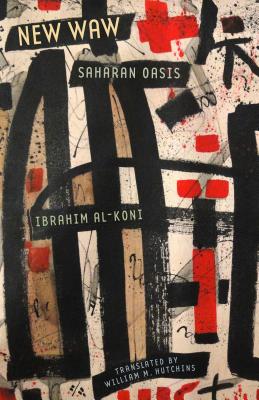 New Waw, Saharan Oasis (Modern Middle East Literature in Translation)