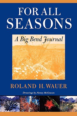 For all Seasons A Big Bend Journal