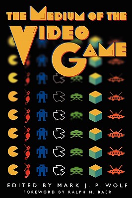 Image for The Medium of the Video Game The Medium of the Video Game