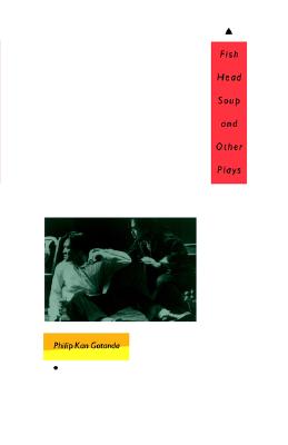 Fish Head Soup and Other Plays