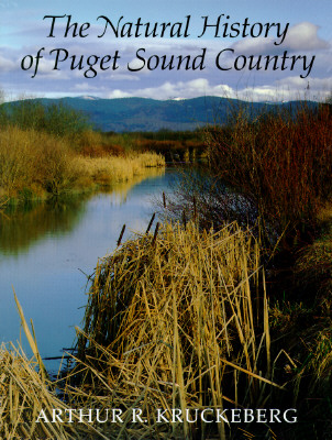 The Natural History of Puget Sound Country (Weyerhaeuser Environmental Books)