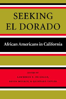 Seeking El Dorado: African Americans in California (Series No Longer Used)
