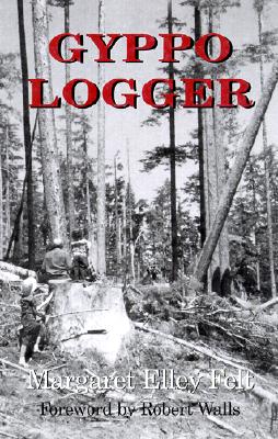 Gyppo Logger (Columbia Northwest Classics)