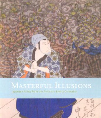 Masterful Illusions: Japanese Prints from the Anne van Biema Collection