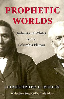 Prophetic Worlds (Columbia Northwest Classics)