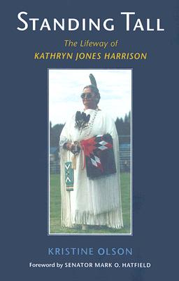 Standing Tall: The Lifeway of Kathryn Jones Harrison