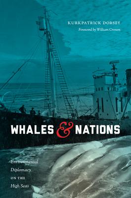 Whales and Nations: Environmental Diplomacy on the High Seas (Weyerhaeuser Environmental Books)