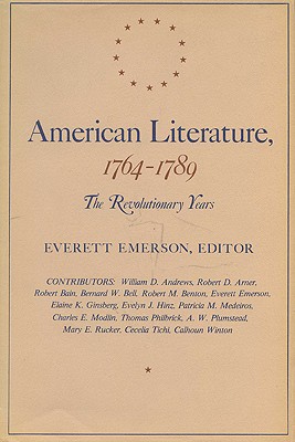American Literature, 17641789: The Revolutionary Years