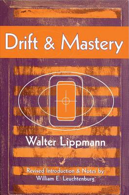 Drift & Mastery An Attempt to Diagnose the Current Unrest