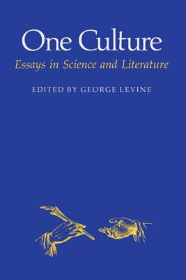 One Culture: Essays Sci/Lit (Science & Literature)