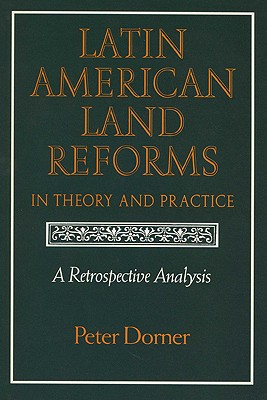 Latin American Land Reforms: A Retrospective Analysis