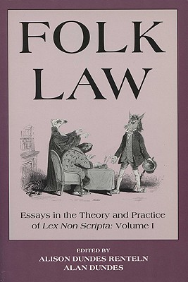 Folk Law: Essays in the Theory and Practice of Lex Non Scripta (2 Volumes)
