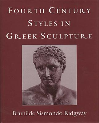 FOURTH-CENTURY STYLES IN GREEK SCULPTURE