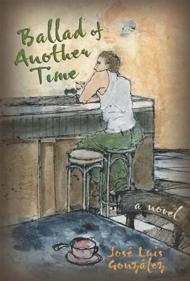 Ballad of Another Time: A Novel (THE AMERICAS)