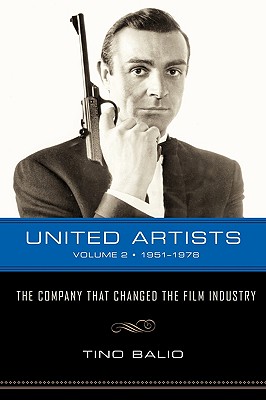 United Artists, Volume 2, 19511978: The Company That Changed the Film Industry